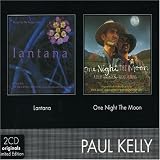 Paul Kelly - Lantana/One Night the Moon