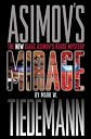 An Isaac Asimov Robot Mystery: Mirage (Isaac Asimov's Robot Mystery)
