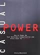 Casual Power:: How to Power Up Your Nonverbal Communication & Dress Down for Success