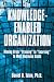 The Knowledge-Enabled Organiza...