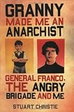 Granny Made Me an Anarchist