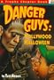 Danger Guys: Hollywood Halloween (Trophy Chapter Books)