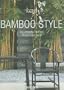 Bamboo Style: Exteriors, Interiors, Details (Icons) (German Edition)