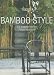 Bamboo Style: Exteriors, Interiors, Details (Icons)