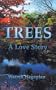 Trees: A Love Story