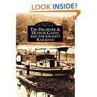 Delaware and Hudson Canal and the Gravity Railroad (NY) (Images of America) by Matthew M. Osterberg