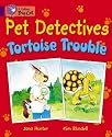 Pet Detectives: Band 09/Gold: Tortoise Trouble (Collins Big Cat)