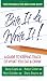 Bite It & Write It!: A Guide to Keeping Track of What You Eat & Drink