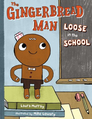 the gingerbread man loose in the school