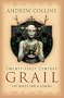 Twenty-First Century Grail: The Quest for a Legend
