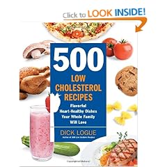 500 Low-Cholesterol Recipes: Flavorful Heart-Healthy Dishes Your Whole Family Will Love