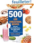 500 Low Cholesterol Recipes: Flavorfu...
