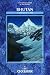  : Bhutan: A Trekker's Guide (Cicerone Guide)