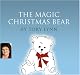 The Magic Christmas Bear