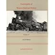 Encyclopedia of Western Railroad History, Volume IV: California (Encyclopedia of Western Railroad History) by Donald B. Robertson and Wayne Cornell