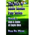 Dick And Eddie At Eagle Glen: Book One