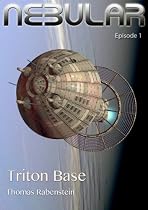 Nebular Episode 1 - Triton Base-From Free Kindle Books Library