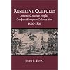 Resilient Cultures: America's Native Peoples Confront European Colonization, 1500-1800