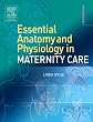 Essential Anatomy & Physiology in Maternity Care