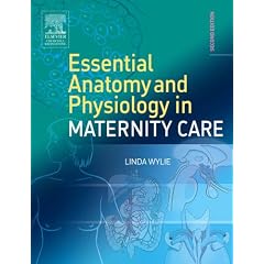 Essential Anatomy & Physiology in Maternity Care