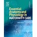 Essential Anatomy & Physiology in Maternity Care