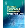 Essential Anatomy & Physiology in Maternity Care