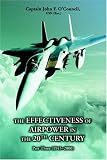 The Effectiveness Of Airpower In The 20th Century: Part Three (1945 – 2000)