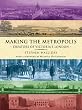 Making the Metropolis: Creators of Victoria's London