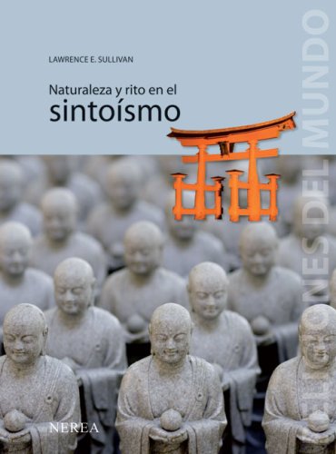 Naturaleza y rito en el sintoismo (Religiones del Mundo) under Shintoism in The Books Store