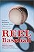 Reel Baseball: Essays and Interviews on the National Pastime, Hollywood and American Culture