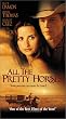 All the Pretty Horses [VHS]