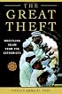 The Great Theft : Wrestling Islam from the Extremists