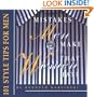 Mistakes Men Make That Women Hate: 101 Style Tips for Men (Capital Lifestyles)