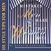 Mistakes Men Make That Women Hate: 101 Style Tips for Men (Capital Lifestyles)