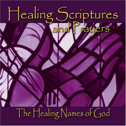 Healing Scriptures and Prayers CD 3: Healing Names of God, by Jeff Doles