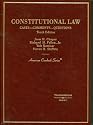 Constitutional Law: Cases - Comments - Questions (American Casebook)