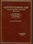 Constitutional Law: Cases - Comments - Questions (American Casebook)