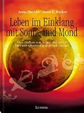 Leben im Einklang mit Sonne und Mond - Anna Haebler, Anna E. R&ouml;cker