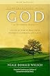Conversations with God: An Uncommon Dialogue: Living in the World with Honesty, Courage, and Love [CWG UNCOMMON DIALOGUE ANNIV/E]
