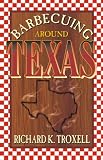 Barbecuing Around Texas