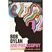 Bob Dylan and Philosophy (Popular Culture and Philosophy)
