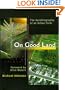 On Good Land: The Autobiography of an Urban Farm