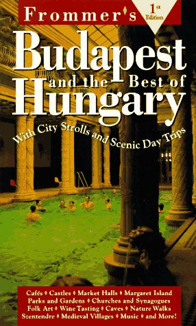 City Travel Guides Discounted  Books : Budapest and the Best of Hungary (Frommer's Complete City Guides)