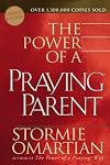 The Power Of A Praying Parent (Omartian, Stormie)