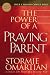 The Power of a Praying® Parent (Omartian, Stormie)