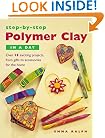 Step-by-Step Polymer Clay in a Day