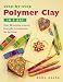 Step-by-Step Polymer Clay in a Day