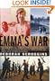 Emma's War: An aid worker, a warlord, radical Islam, and the politics of oil--a true story of love and death in Sudan