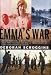 Emma's War: An Aid Worker, a Warlord, Radical Islam, and the Politics of Oil--A True Story of Love and Death in Sudan