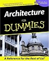 Architecture for Dummies (For Dummies)